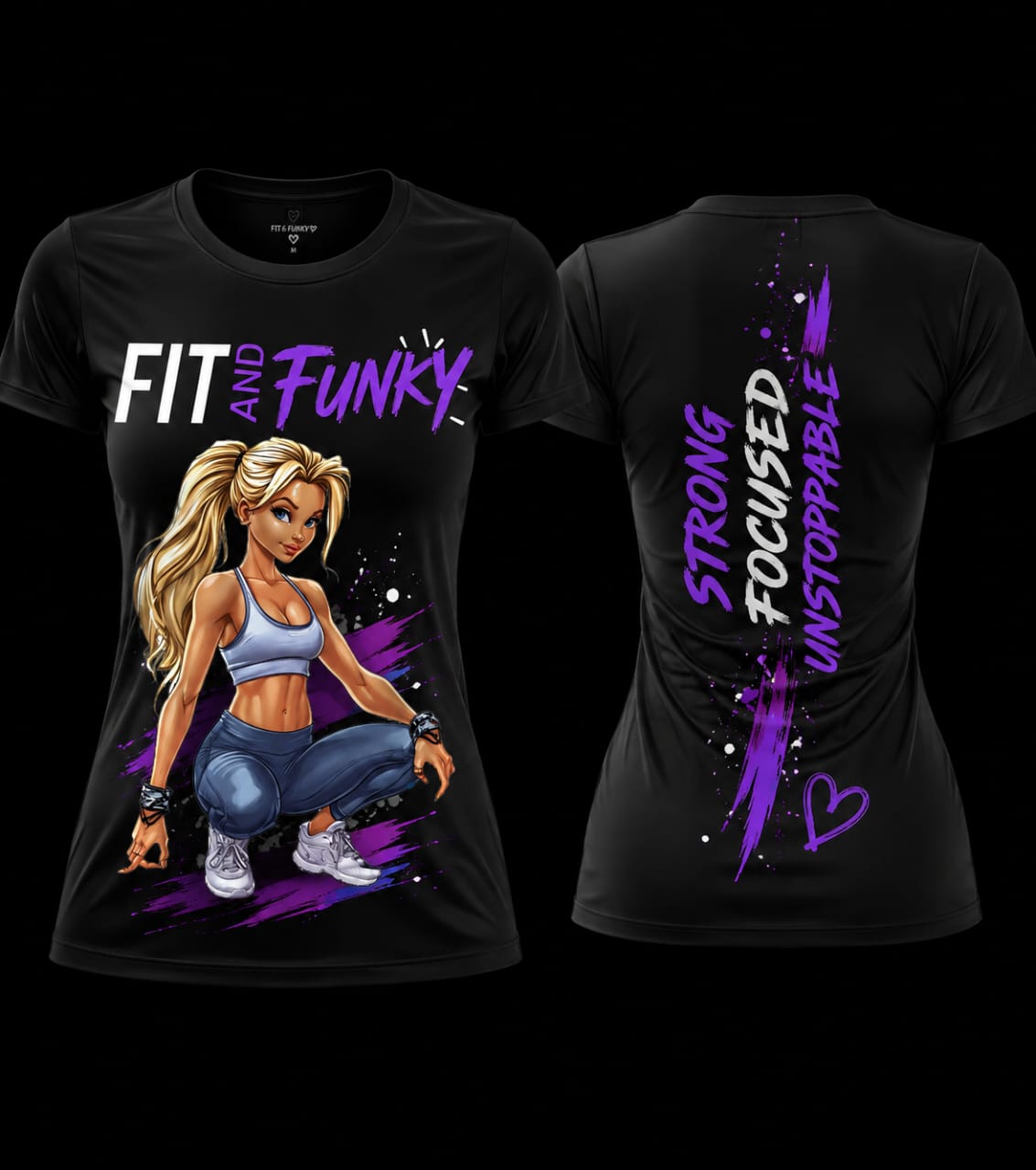 Fit and Funky Women’s Graphic T-Shirt | Strong, Focused, Unstoppable