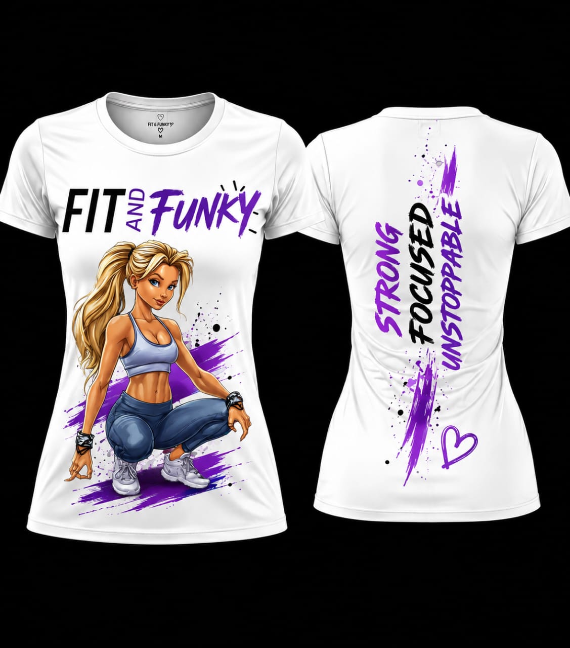 Fit and Funky Women’s Graphic T-Shirt | Strong, Focused, Unstoppable